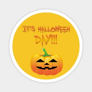 it's halloween day Magnet